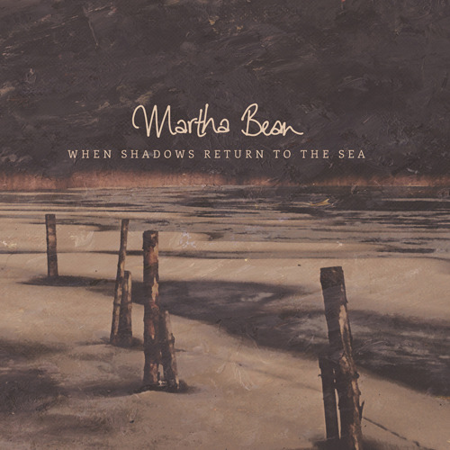 BEAN, MARTHA - WHEN SHADOWS RETURN TO THE SEABEAN, MARTHA - WHEN SHADOWS RETURN TO THE SEA.jpg